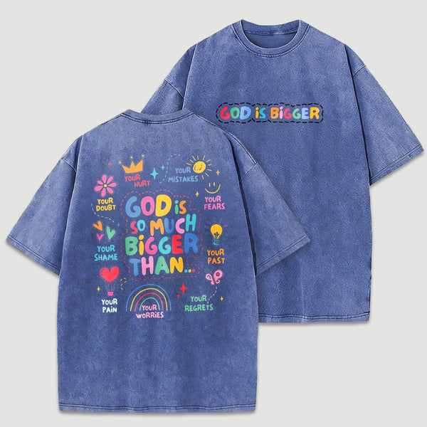 God Is Bigger Christian Graphic Vintage Washed T-Shirt