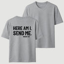 Here Am I Send Me Faith Graphic T-Shirt