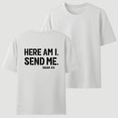 Here Am I Send Me Faith Graphic T-Shirt
