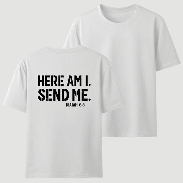 Here Am I Send Me Faith Graphic T-Shirt