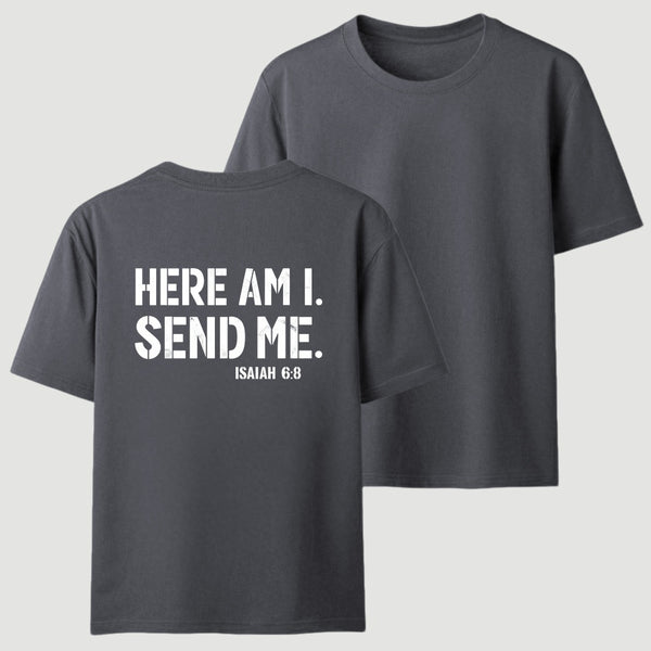 Here Am I Send Me Faith Graphic T-Shirt