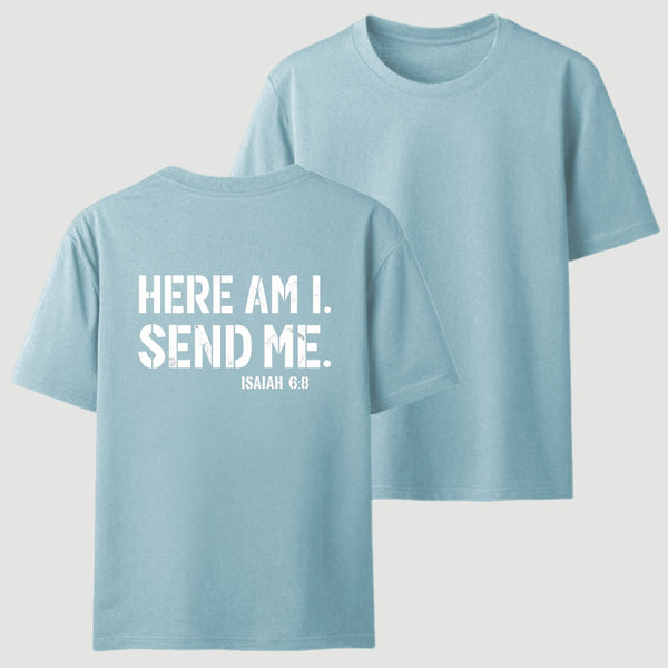 Here Am I Send Me Faith Graphic T-Shirt