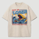 Get In Loser We're Doing God's Will T-Shirt