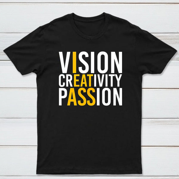 Vision Creativity Passion Funny Print T-Shirt