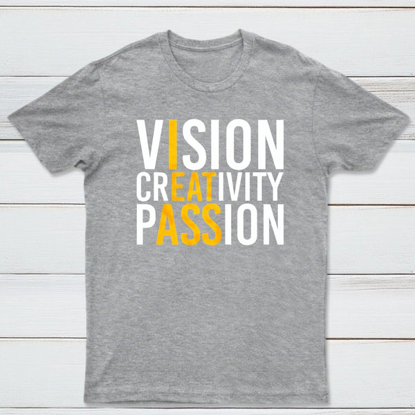Vision Creativity Passion Funny Print T-Shirt