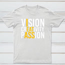 Vision Creativity Passion Funny Print T-Shirt