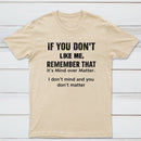 If You Don't Like Me Graphic T-Shirt