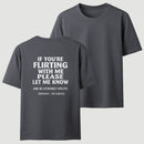 If You're Flirting With Me Please Let Me Know T-Shirt