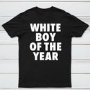 White Boy Of The Year Funny T-Shirt