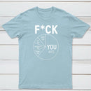 Fck You Pie Chart Design Graphic T-Shirt