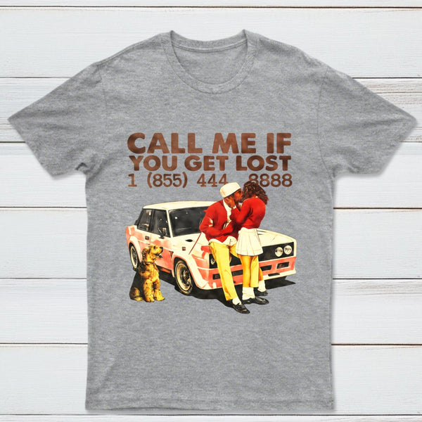 Vintage Pop Culture Call Me if You Get Lost T-Shirt