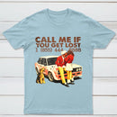 Vintage Pop Culture Call Me if You Get Lost T-Shirt