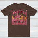 Amarillo By Morning Country Music T-Shirt