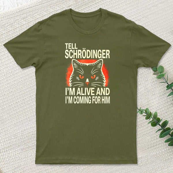 Schr Dingers Cat Alive And Kicking T-Shirt