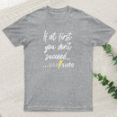 If At First You Don T Succeed Use Sudo T-Shirt