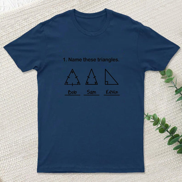 Name These Triangles T-Shirt