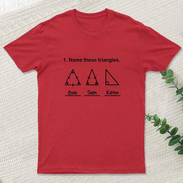 Name These Triangles T-Shirt