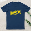 The Math is Strong T-Shirt