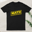 The Math is Strong T-Shirt