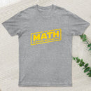 The Math is Strong T-Shirt