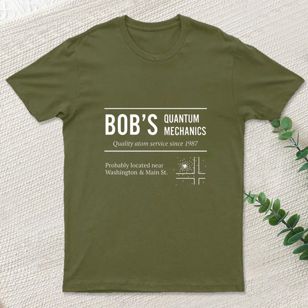 Bob's Quantum Mechanics T-Shirt