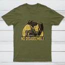 No disassemble T-Shirt