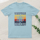 Your Inability To Grasp Science Humor Funny Science Lover T-Shirt