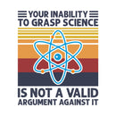 Your Inability To Grasp Science Humor Funny Science Lover T-Shirt