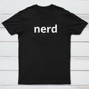 Nerd Typography White Text T-Shirt