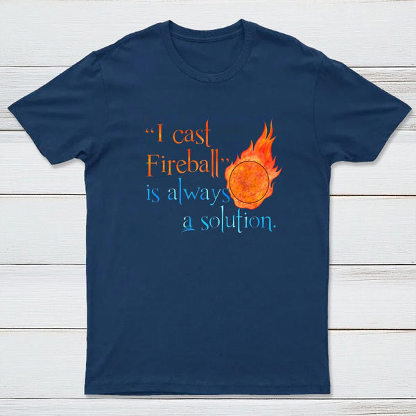 I Cast Fireball Solution T-Shirt