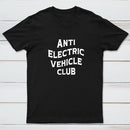 Anti Electric Vehicle Club ¨C Funny Car Enthusiast T-Shirt