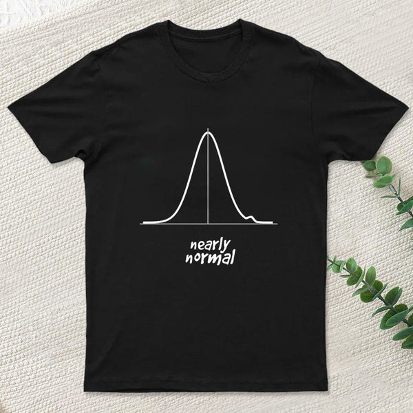 Nearly Normal T-Shirt