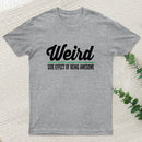 Weird T-Shirt