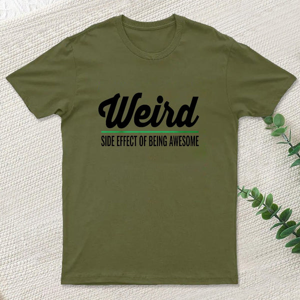 Weird T-Shirt