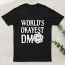 World's Okayest DM D20 Dice Dungeon Dragons Gaming T-Shirt