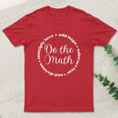 Do the Math: Add Hope, Subtract Fear, End Division, Multiply Love T-Shirt