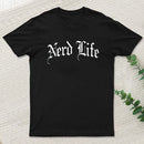Nerd Life T-Shirt