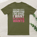 I Do What My Daughter Wants Father's Day T-Shirt