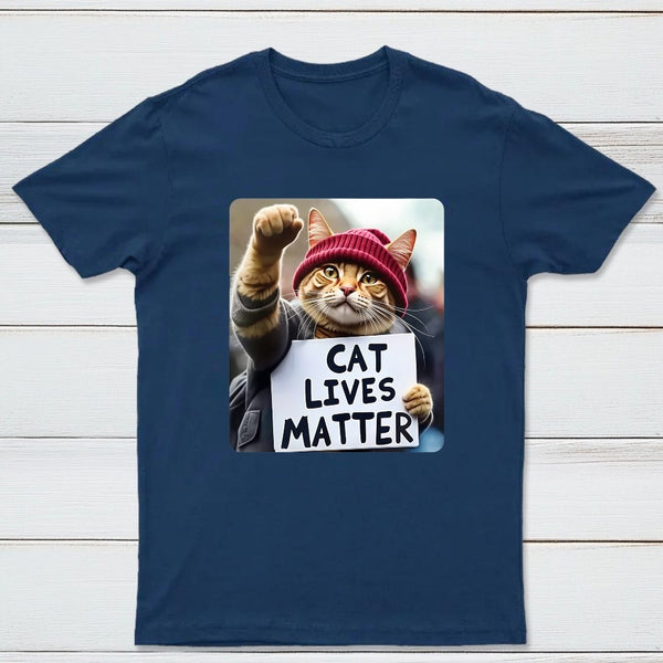 Cat Lives Matter Protest Cat T-Shirt