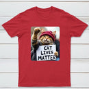 Cat Lives Matter Protest Cat T-Shirt