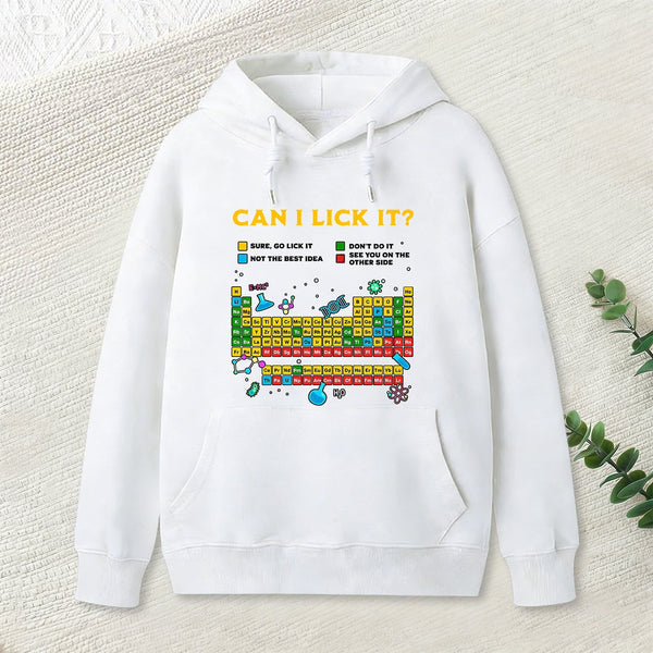 Can I Lick It Periodic Table Geek Hoodie