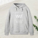 Wtf - The Element of Surprise Funny Science Geek Hoodie
