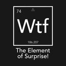 Wtf - The Element of Surprise Funny Science Geek Hoodie