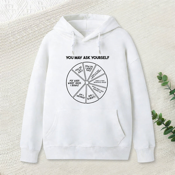 You May Ask Yourself Geek Hoodie
