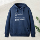 Am I Perfect No Geek Hoodie