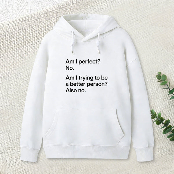 Am I Perfect No Geek Hoodie