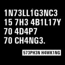 Intelligence - Stephen Hawking Science Nerd Hoodie