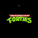 I Am Actually In My Forties Hoodie