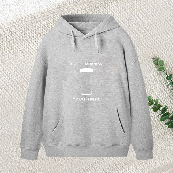 Hello Darkness My Old Friend Hoodie
