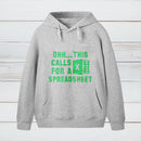 Ohh This Calls For A Spreadsheet Inkestyle Hoodie